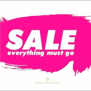 EVERYTHING MUST GO!